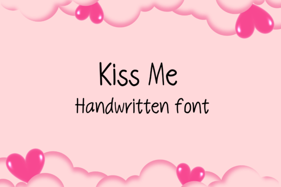 Kiss Me: The Sweet Handwritten Font for Your Creative Projects